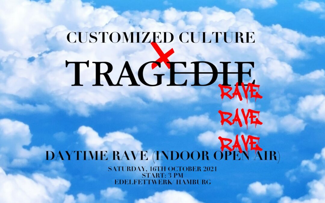 [SOLD OUT] Customized Culture x Tragedie Daytime Rave w/ Teenage Mutants uvm.