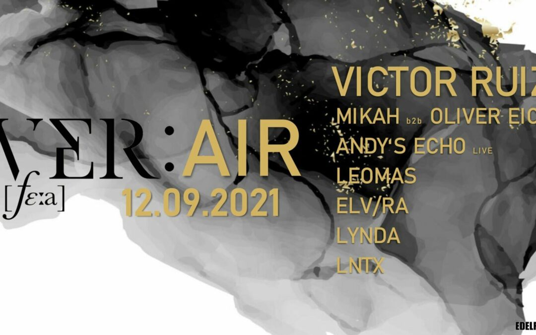 [Sold Out] VER:AIR w/ Victor Ruiz (Drumcode)