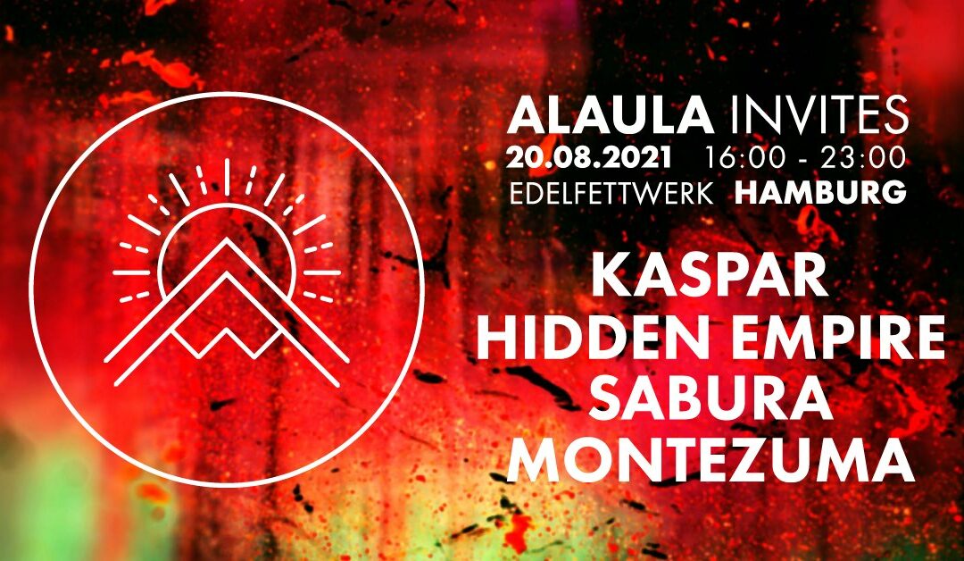 (SOLD OUT) ALAULA INVITES / Kaspar, Hidden Empire, Sabura, Montezuma