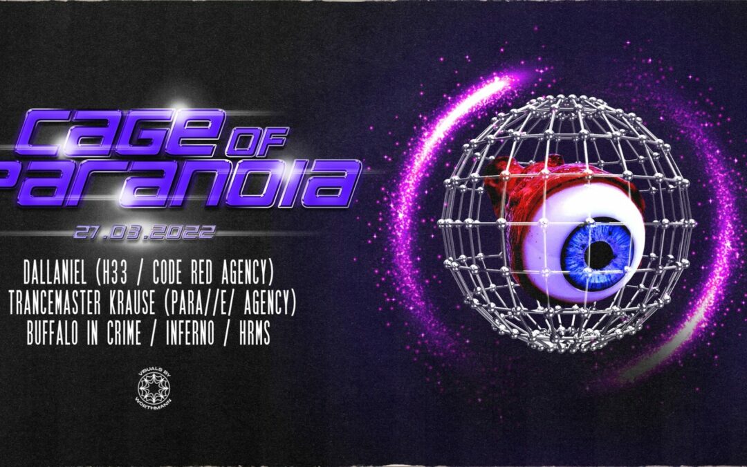 Cage of Paranoia FRÜHCLUB w/ Dallaniel & Trancemaster Krause