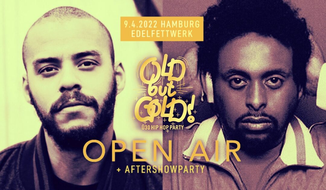Old but Gold Ü30 Hip Hop Party – Open Air w/ Afrob & Denyo – 09.04. @ Edelfettwerk