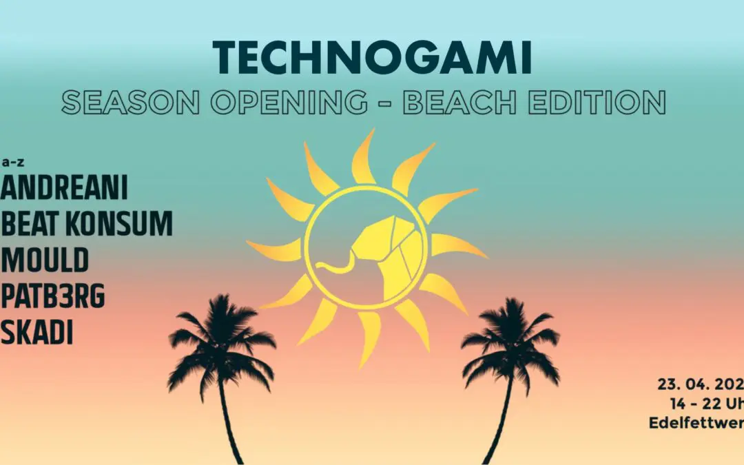 TECHNOGAMI SEASON OPENING I Beach Edition