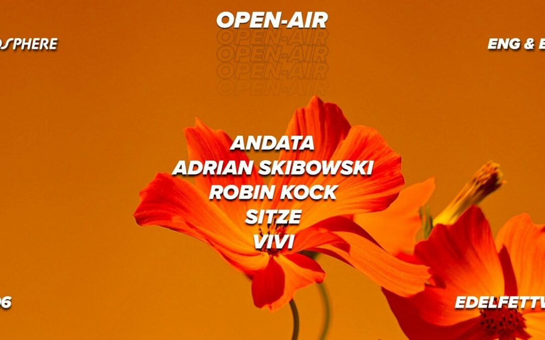 ATMOSPHERE X ENG & EHRLICH // OPENAIR