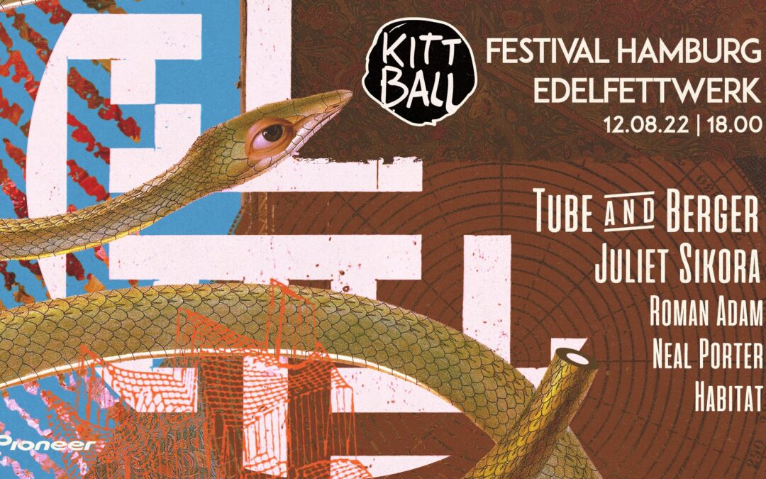 Kittball Festival Hamburg w/ Tube & Berger