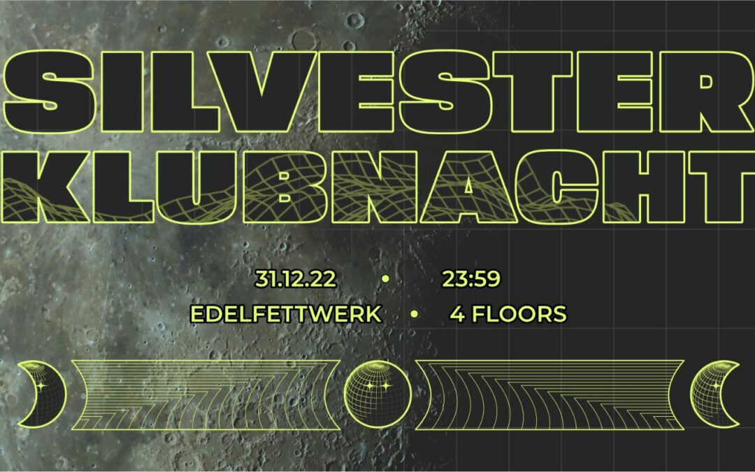 SILVESTER KLUBNACHT 2023 I 24 HOURS I 4 FLOORS