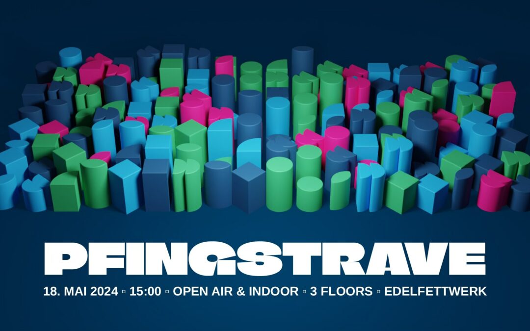 PFINGSTRAVE 2024 I open air & indoor