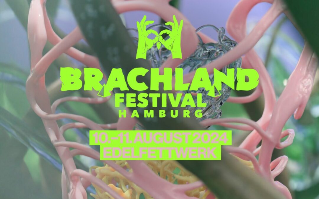 BRACHLAND FESTIVAL – FAREWELL SUMMER! 10.-11. AUGUST 2024 | HAMBURG