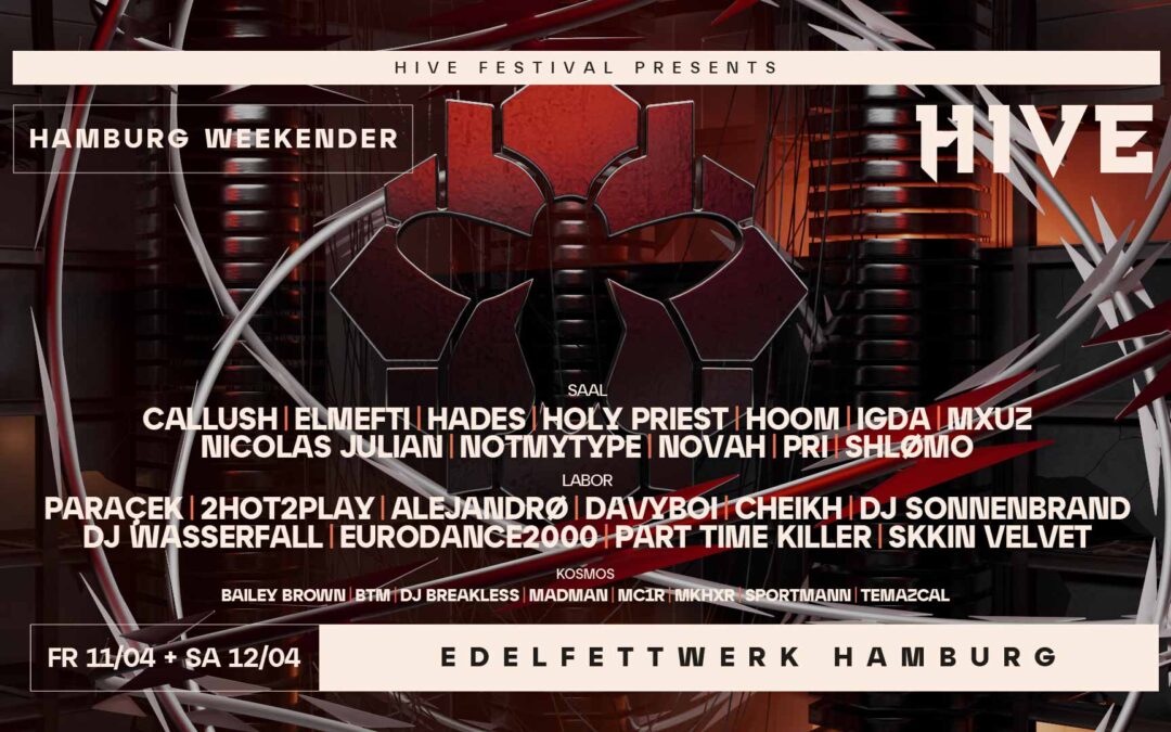 HIVE HAMBURG WEEKENDER @ EDELFETTWERK