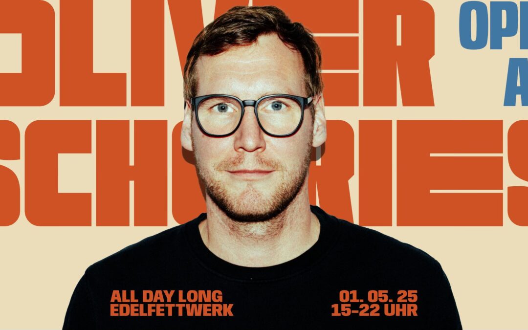 OLIVER SCHORIES x ALL DAY LONG I open air