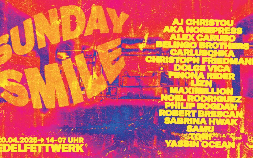 SUNDAY SMILE x OSTER RAVE I open air & indoor