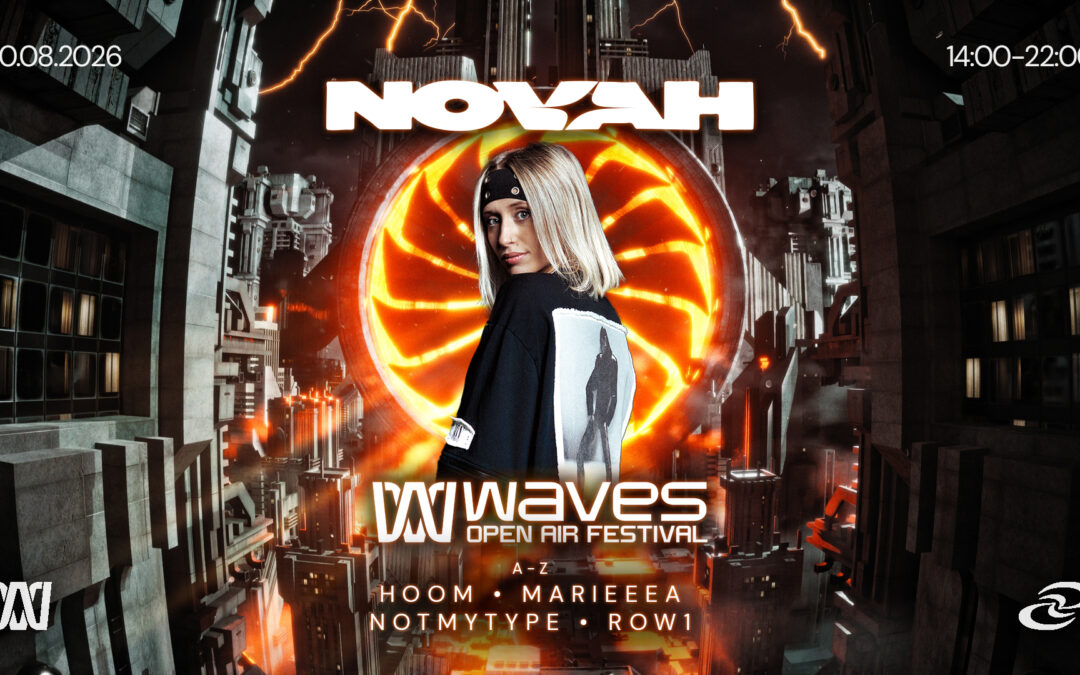 WAVES OPEN AIR HAMBURG W/ NOVAH  – SUPPORTED BY SECTOR