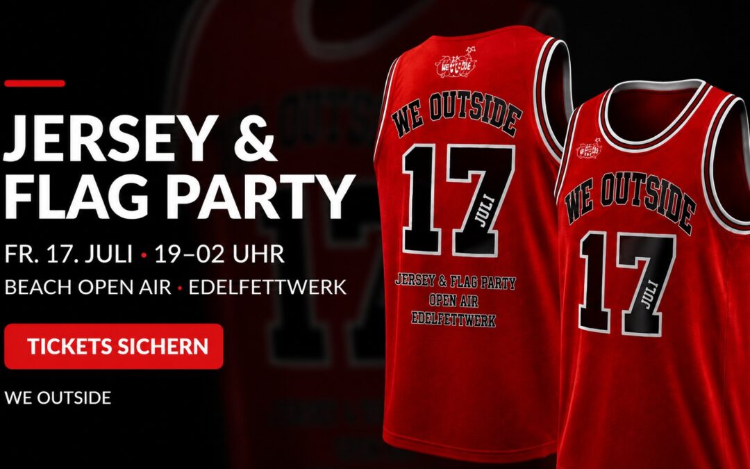 WE OUTSIDE – BEACH OPEN AIR – JERSEY & FLAG PARTY