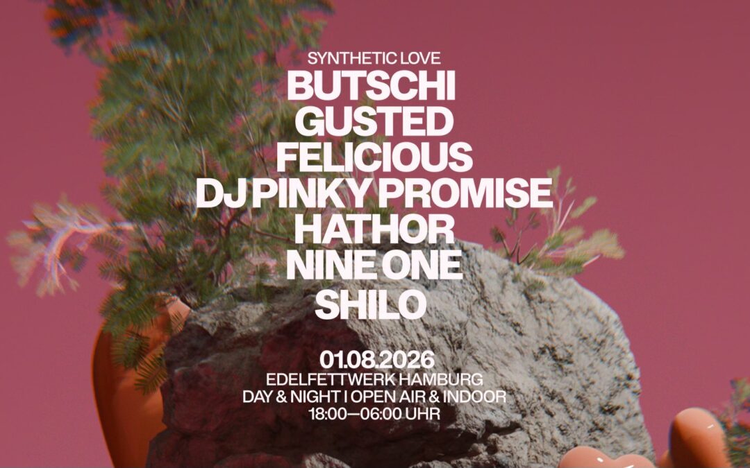 SYNTHETIC LOVE – DAY & NIGHT FESTIVAL I open air & indoor