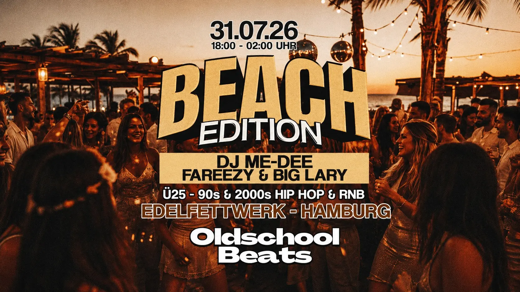 Oldschool Beats Beach Edition @ Edelfettwerk Hamburg