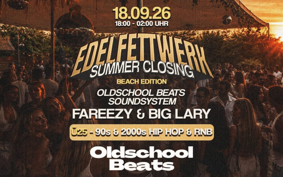OLDSCHOOL BEATS Summer Closing