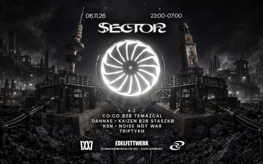 SECTOR SCHRANZ EDITION HAMBURG TAKEOVER